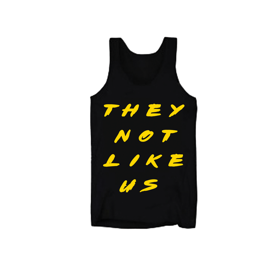 They Not Like Us Muscle Tank